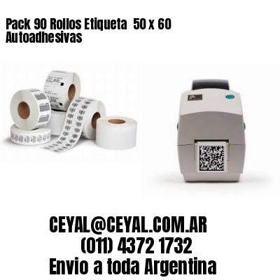 Pack 90 Rollos Etiqueta  50 x 60 Autoadhesivas