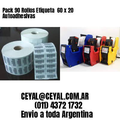 Pack 90 Rollos Etiqueta  60 x 20 Autoadhesivas