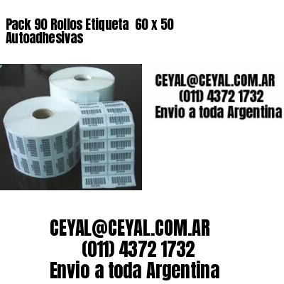 Pack 90 Rollos Etiqueta  60 x 50 Autoadhesivas