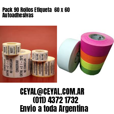 Pack 90 Rollos Etiqueta  60 x 60 Autoadhesivas