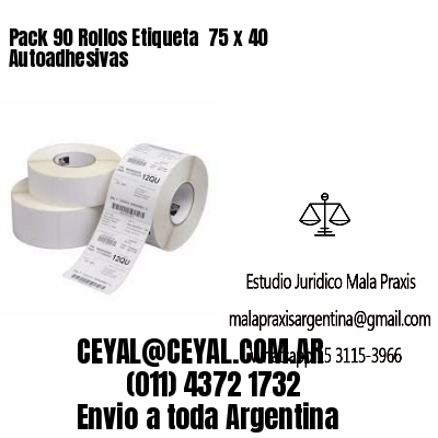 Pack 90 Rollos Etiqueta  75 x 40 Autoadhesivas