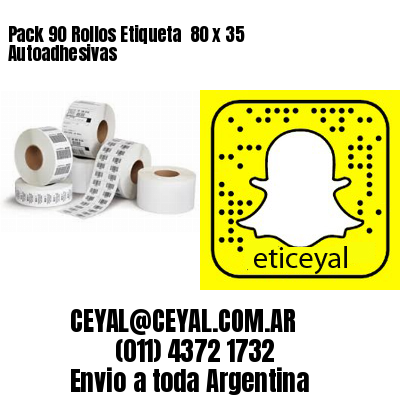 Pack 90 Rollos Etiqueta  80 x 35 Autoadhesivas