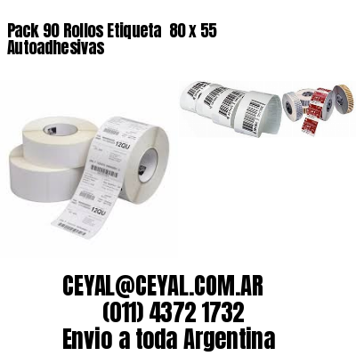 Pack 90 Rollos Etiqueta  80 x 55 Autoadhesivas