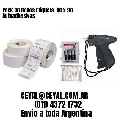Pack 90 Rollos Etiqueta  80 x 90 Autoadhesivas