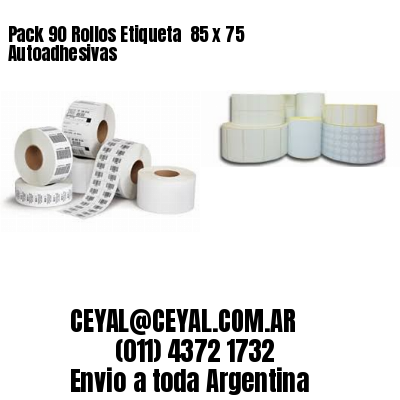 Pack 90 Rollos Etiqueta  85 x 75 Autoadhesivas