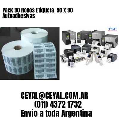 Pack 90 Rollos Etiqueta  90 x 90 Autoadhesivas