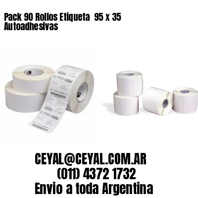 Pack 90 Rollos Etiqueta  95 x 35 Autoadhesivas