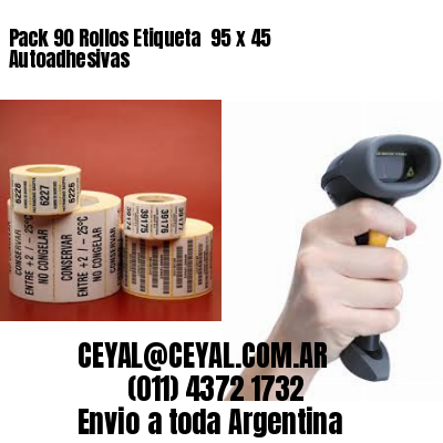 Pack 90 Rollos Etiqueta  95 x 45 Autoadhesivas