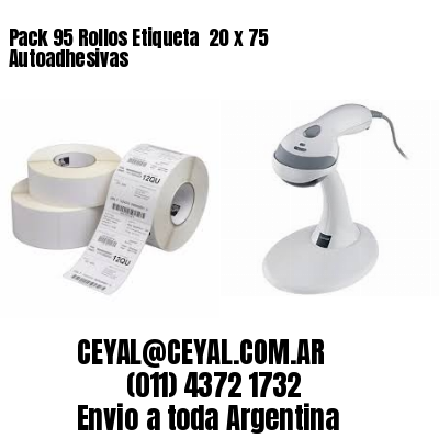 Pack 95 Rollos Etiqueta  20 x 75 Autoadhesivas