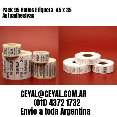 Pack 95 Rollos Etiqueta  45 x 35 Autoadhesivas