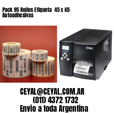Pack 95 Rollos Etiqueta  45 x 65 Autoadhesivas