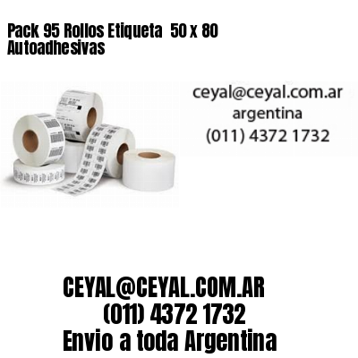 Pack 95 Rollos Etiqueta  50 x 80 Autoadhesivas