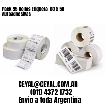 Pack 95 Rollos Etiqueta  60 x 50 Autoadhesivas