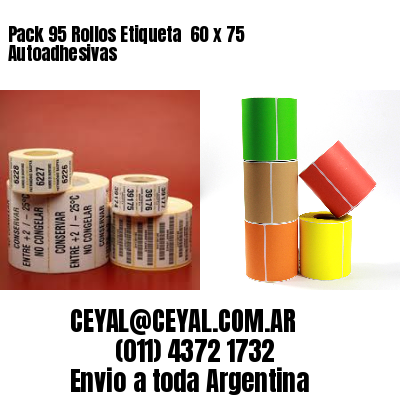 Pack 95 Rollos Etiqueta  60 x 75 Autoadhesivas