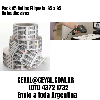 Pack 95 Rollos Etiqueta  65 x 95 Autoadhesivas