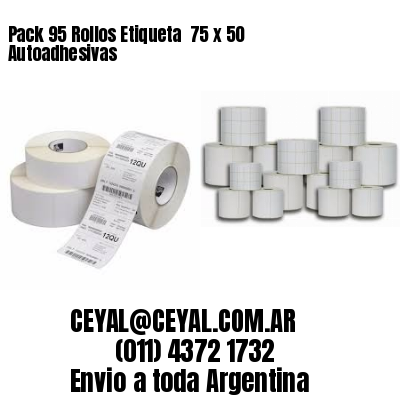 Pack 95 Rollos Etiqueta  75 x 50 Autoadhesivas