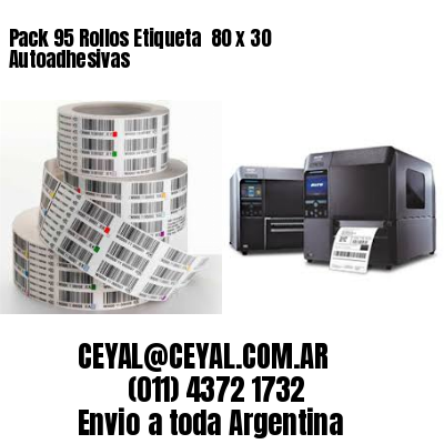 Pack 95 Rollos Etiqueta  80 x 30 Autoadhesivas