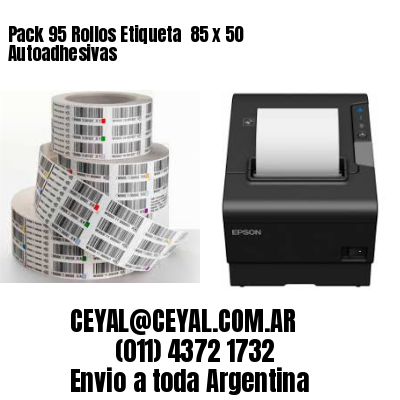 Pack 95 Rollos Etiqueta  85 x 50 Autoadhesivas