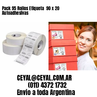 Pack 95 Rollos Etiqueta  90 x 20 Autoadhesivas