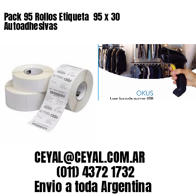 Pack 95 Rollos Etiqueta  95 x 30 Autoadhesivas
