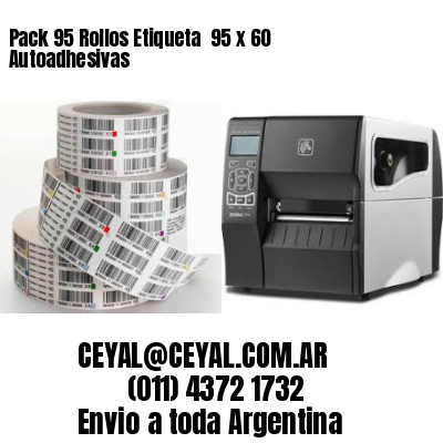 Pack 95 Rollos Etiqueta  95 x 60 Autoadhesivas