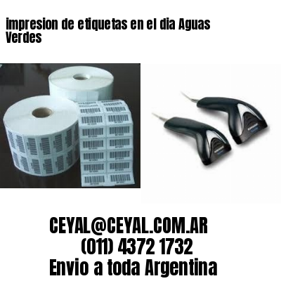 impresion de etiquetas en el dia Aguas Verdes