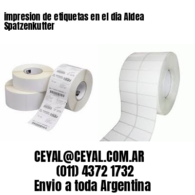 impresion de etiquetas en el dia Aldea Spatzenkutter