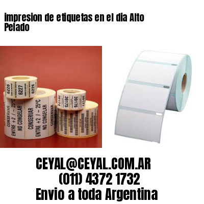 impresion de etiquetas en el dia Alto Pelado