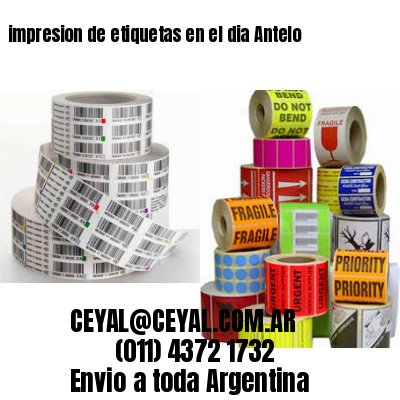 impresion de etiquetas en el dia Antelo