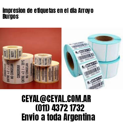 impresion de etiquetas en el dia Arroyo Burgos