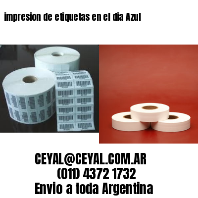impresion de etiquetas en el dia Azul