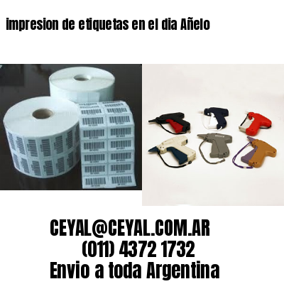 impresion de etiquetas en el dia Añelo