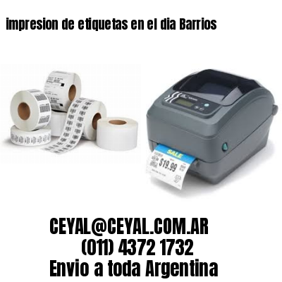 impresion de etiquetas en el dia Barrios