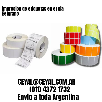 impresion de etiquetas en el dia Belgrano