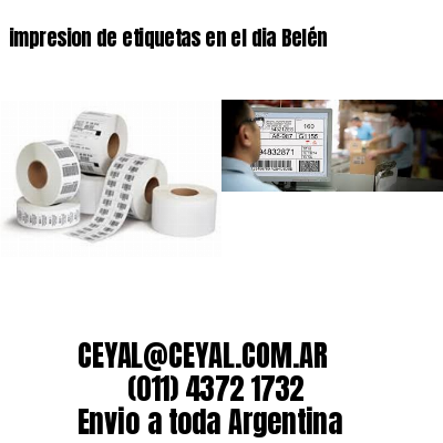 impresion de etiquetas en el dia Belén