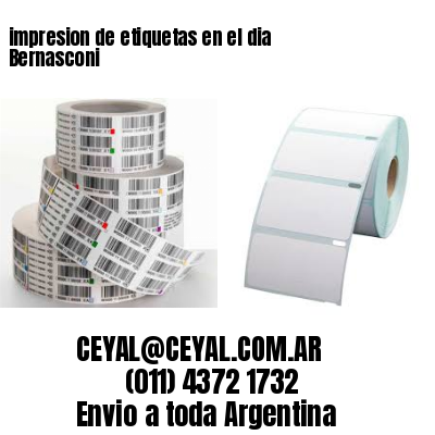 impresion de etiquetas en el dia Bernasconi
