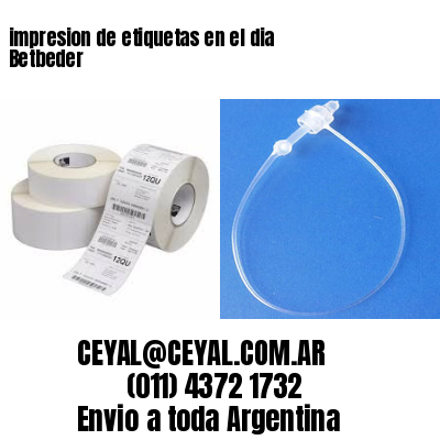 impresion de etiquetas en el dia Betbeder