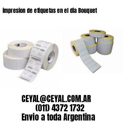 impresion de etiquetas en el dia Bouquet