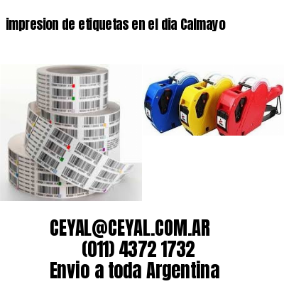 impresion de etiquetas en el dia Calmayo