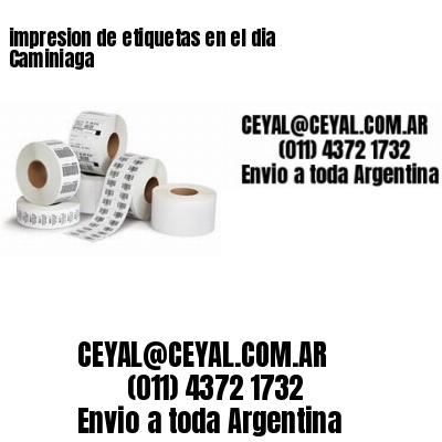 impresion de etiquetas en el dia Caminiaga
