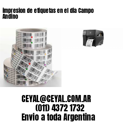 impresion de etiquetas en el dia Campo Andino