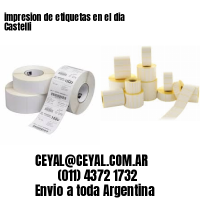 impresion de etiquetas en el dia Castelli
