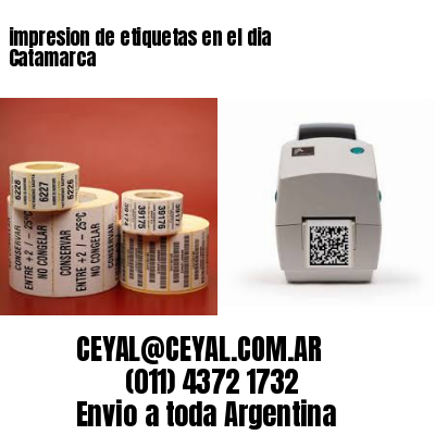 impresion de etiquetas en el dia Catamarca