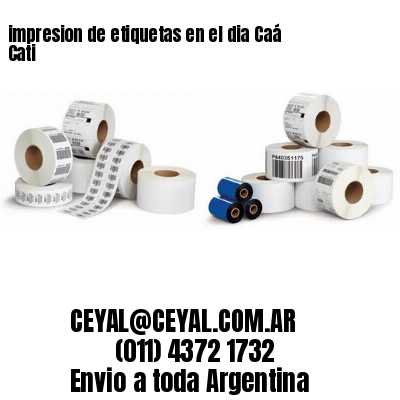 impresion de etiquetas en el dia Caá Cati