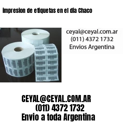 impresion de etiquetas en el dia Chaco