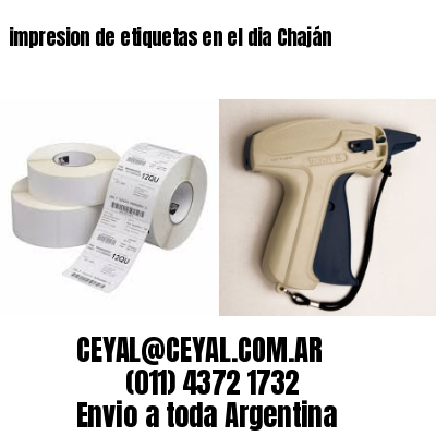 impresion de etiquetas en el dia Chaján