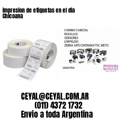 impresion de etiquetas en el dia Chicoana