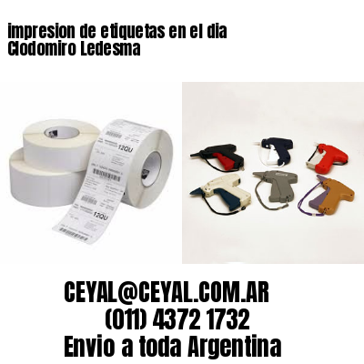 impresion de etiquetas en el dia Clodomiro Ledesma