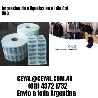 impresion de etiquetas en el dia Col. Ana