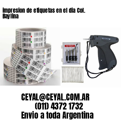 impresion de etiquetas en el dia Col. Baylina